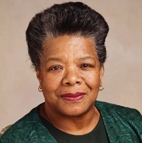 Maya Angelou